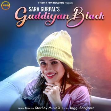 download Gaddiyan-Black Sara Gurpal mp3